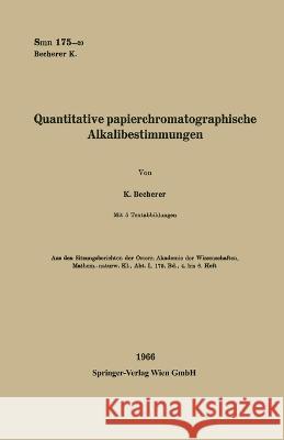 Quantitative papierchromatographische Alkalibestimmungen Karl Becherer 9783662268230 Springer