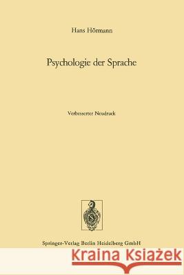 Psychologie der Sprache Hans H?rmann 9783662268278 Springer