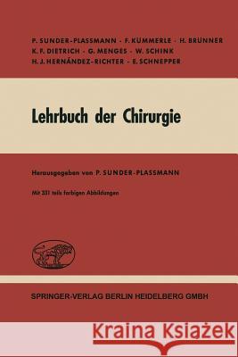 Lehrbuch Der Chirurgie Sunder-Plassmann, P. 9783662270165 Springer