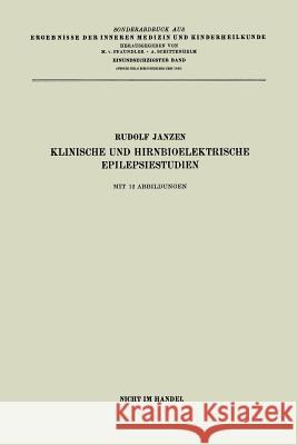 Klinische Und Hirnbioelektrische Epilepsiestudien Janzen, Rudolf 9783662270714 Springer