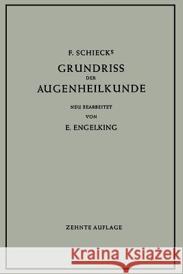 Grundriss der Augenheilkunde für Studierende Schieck, Franz 9783662271766