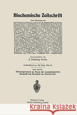 Fütterungsversuch an Ziegen Mit Ammoniumacetat, Harnstoff Und Hornmehl ALS Eiweißersatz Paasch, Ernst 9783662272312 Springer