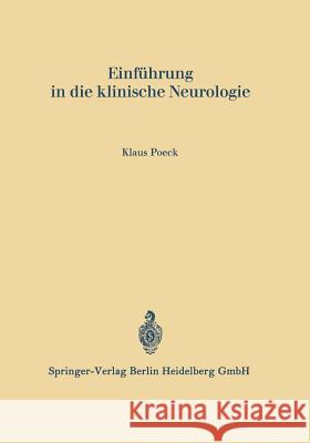 Einführung in Die Klinische Neurologie Poeck, Klaus 9783662273357 Springer