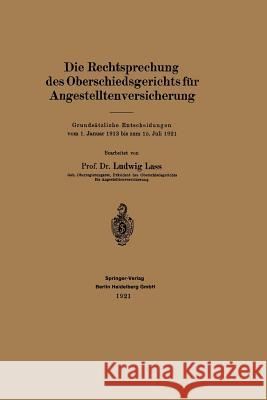 Die Rechtsprechung Des Oberschiedsgerichts Für Angestelltenversicherung Lass, Ludwig 9783662274354 Springer