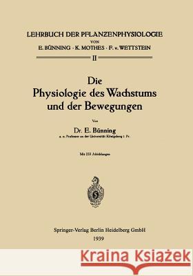 Die Physiologie Des Wachstums Und Der Bewegungen  9783662274453 Springer