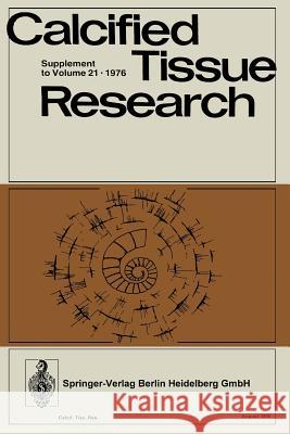 Calcified Tissues 1975: Proceedings of the Xith European Symposium on Calcified Tissues Nielsen, S. Pors 9783662277768 Springer