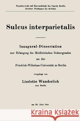 Sulcus interparietalis Liselotte Wunderlich 9783662282083 Springer
