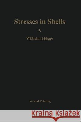 Stresses in Shells Wilhelm Fl?gge 9783662282175