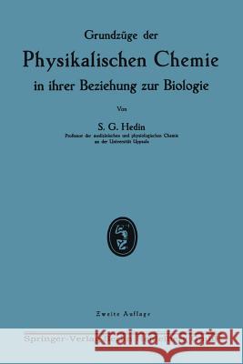 Grundzüge Der Physikalischen Chemie in Ihrer Beziehung Zur Biologie Hedin, Sven Gustaf 9783662298275