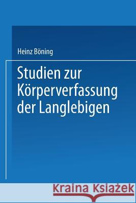 Studien Zur Körperverfassung Der Langlebigen Böning, Heinz 9783662299340