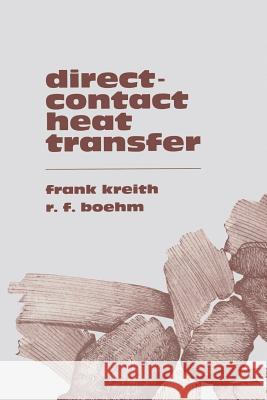 Direct-Contact Heat Transfer Frank Kreith R. F. Boehm 9783662301845 Springer