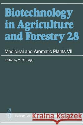 Medicinal and Aromatic Plants VII Professor Dr y. P. S. Bajaj 9783662303719 Springer