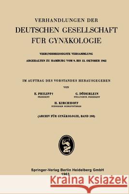 Vierunddreissigste Versammlung Abgehalten Zu Hamburg Vom 9. Bis 13. Oktober 1962: Wissenschaftlicher Teil Philipp, Ernst 9783662305225 Springer