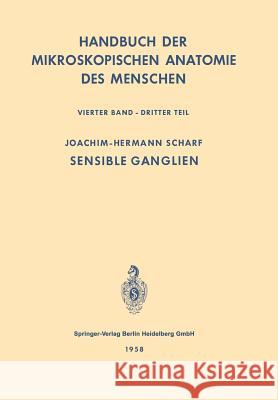 Nervensystem: Sensible Ganglien Joachim-Hermann Scharf 9783662306208 Springer