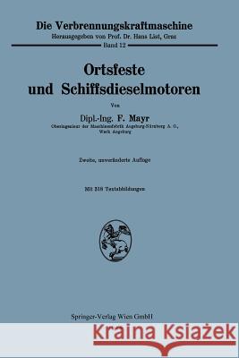 Ortsfeste Und Schiffsdieselmotoren Mayr, F. 9783662306468 Springer