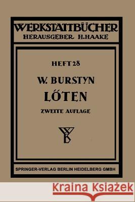 Das Löten Walter Burstyn 9783662306802 Springer
