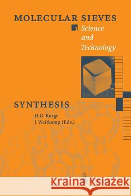 Synthesis Hellmut G. Karge Jens Weitkamp J. S. Beck 9783662308387