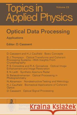 Optical Data Processing: Applications Abramson, N. 9783662308448 Springer