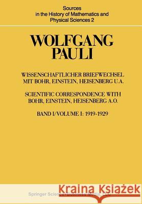 Wissenschaftlicher Briefwechsel Mit Bohr, Einstein, Heisenberg U.A.: Band 1: 1919-1929 Hermann, A. 9783662309032 Springer