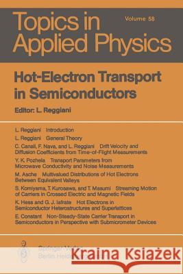 Hot-Electron Transport in Semiconductors L. Reggiani M. Asche C. Canali 9783662309353 Springer