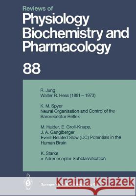 Reviews of Physiology, Biochemistry and Pharmacology: Volume: 88 Adrian, R. H. 9783662309810 Springer