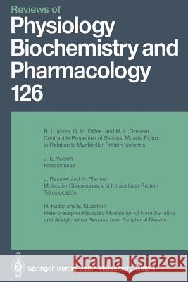 Reviews of Physiology, Biochemistry and Pharmacology M. P. Blaustein H. Grunicke E. Habermann 9783662309957 Springer