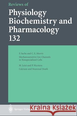 Reviews of Physiology Biochemistry and Pharmacology F. Sachs C. E. Morris M. Leist 9783662310014 Springer