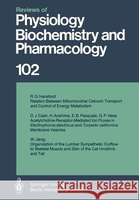 Reviews of Physiology, Biochemistry and Pharmacology W. Janing 9783662310168 Springer