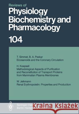 Reviews of Physiology, Biochemistry and Pharmacology W. Jelkmann 9783662310441 Springer