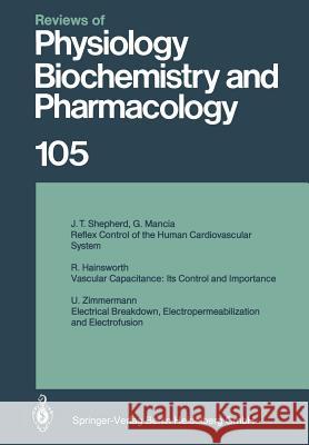 Reviews of Physiology, Biochemistry and Pharmacology U. Zimmermann 9783662310465 Springer