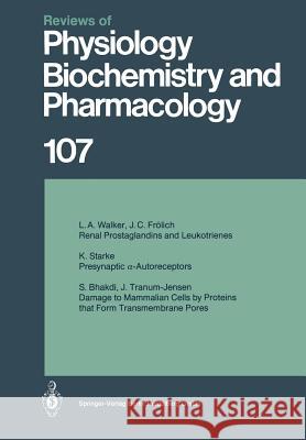 Reviews of Physiology, Biochemistry and Pharmacology P. F. Baker H. Grunicke E. Habermann 9783662310717