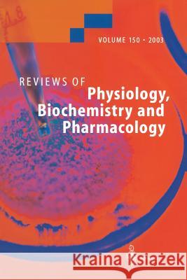 Reviews of Physiology, Biochemistry and Pharmacology H.-J. Apell, H. Koepsell, B. Schmitt, V. Gorboulev, W.G. Wier, K.G. Morgan, G. Ahnert-Hilger, M. Höltje, I. Pahner, S. W 9783662310755 Springer-Verlag Berlin and Heidelberg GmbH & 