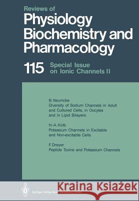 Reviews of Physiology, Biochemistry and Pharmacology: Volume: 115 M. P. Blaustein, R. Greger, H. Grunicke, R. Jahn, W. J. Lederer, L. M. Mendell, A. Miyajima, D. Pette, G. Schultz, M. Sc 9783662311585