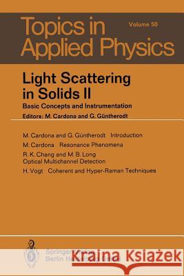 Light Scattering in Solids II: Basic Concepts and Instrumentation Cardona, M. 9783662311738 Springer