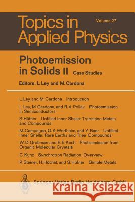 Photoemission in Solids II: Case Studies L. Ley, M. Cardona 9783662311776 Springer-Verlag Berlin and Heidelberg GmbH & 