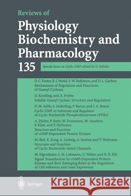 Reviews of Physiology, Biochemistry and Pharmacology: Special Issue on Cyclic GMP Schultz, G. 9783662312049 Springer