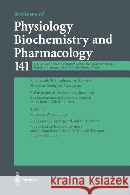 Special Issue on Water Transport Across Biological Membranes R. Greger, W. Rosenthal 9783662312063 Springer-Verlag Berlin and Heidelberg GmbH & 