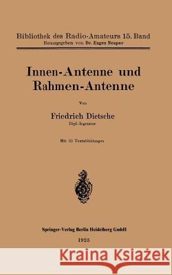 Innen-Antenne Und Rahmen-Antenne Dietsche, Friedrich 9783662313640