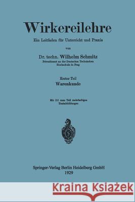 Wirkereilehre Ein Leitfaden Für Unterricht Und Praxis Schmitz, Wilhelm 9783662317501