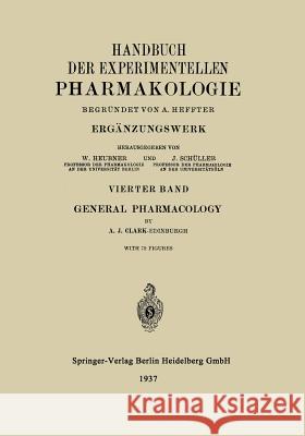 General Pharmacology A. Heffter 9783662320952 Springer