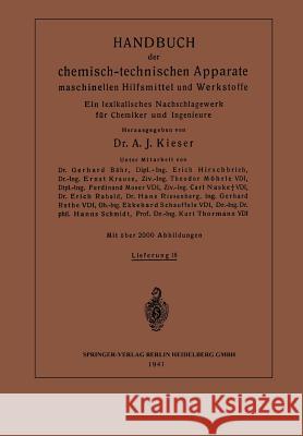 Handbuch Der Chemisch-Technischen Apparate Maschinellen Hilfsmittel Und Werkstoffe: Ein Lexikalisches Nachschlagewerk Für Chemiker Und Ingenieure Krause, Ernst 9783662321003