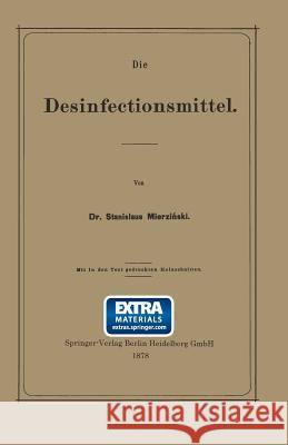 Die Desinfectionsmittel Stanislaus Mierzianski   9783662324448 Springer