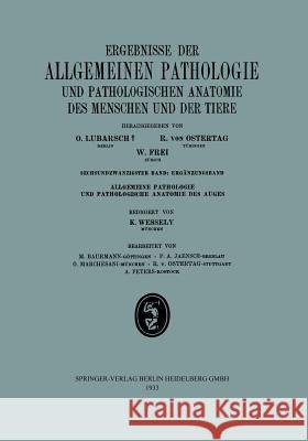 Ergebnisse Der Allgemeinen Pathologie Und Pathologischen Anatomie Des Menschen Und Der Tiere Lubarsch, O. 9783662333617 Springer