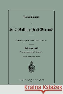 Verhandlungen Des Hils-Solling-Forst-Vereins Hils-Solling-Forst-Verein 9783662334157 Springer