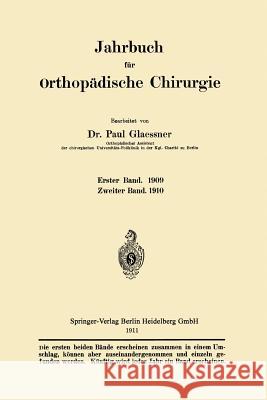 Jahrbuch Für Orthopädische Chirurgie Glaessner, Paul 9783662335383 Springer