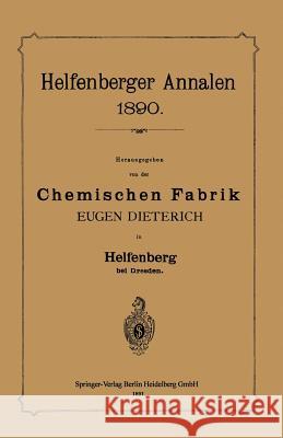 Helfenberger Annalen 1890: Chemischen Fabrik Chemischen Fabrik 9783662335666 Springer