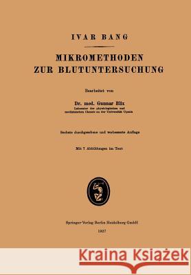 Mikromethoden Zur Blutuntersuchung Bang, Ivar 9783662341513 Springer