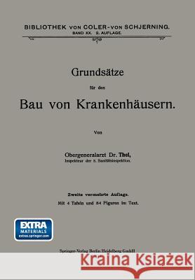 Grundsätze Für Den Bau Von Krankenhäusern Thel, Johannes 9783662342817 Springer