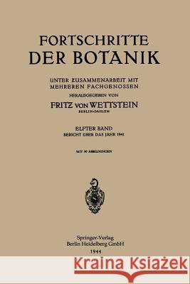 Fortschritte Der Botanik: Unter Ƶusammenarbeit Mit Mehreren Fachgenossen Von Wettstein, Fritz 9783662342923 Springer