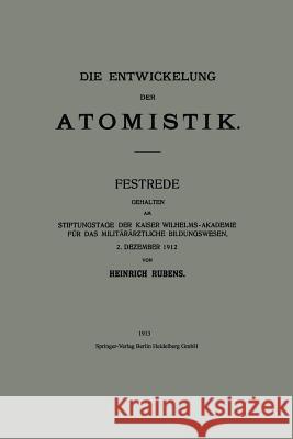 Die Entwickelung Der Atomistik Rubens, Heinrich 9783662343500 Springer